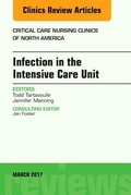 Abbildung von: Infection in the Intensive Care Unit, An Issue of Critical Care Nursing Clinics of North America: Volume 29-1 - Elsevier