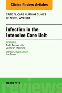 Abbildung von: Infection in the Intensive Care Unit, An Issue of Critical Care Nursing Clinics of North America: Volume 29-1 - Elsevier