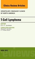 Cover: T-Cell Lymphoma, An Issue of Hematology/Oncology Clinics of North America: Volume 31-2 - Elsevier