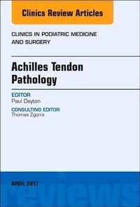 Abbildung von: Achilles Tendon Pathology, An Issue of Clinics in Podiatric Medicine and Surgery: Volume 34-2 - Elsevier