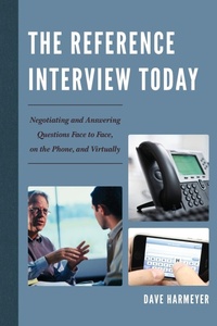 Enlarge image Cover: The Reference Interview Today - Rowman & Littlefield Publishers