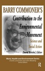 Cover: Barry Commoner's Contribution to the Environmental Movement - Routledge