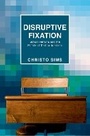 Cover: Disruptive Fixation - Princeton University Press