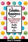 Cover: The Calculus of Happiness - Princeton University Press