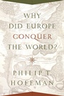 Cover: Why Did Europe Conquer the World? - Princeton University Press