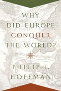 Cover: Why Did Europe Conquer the World? - Princeton University Press
