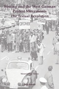 Cover: Writing and the West German Protest Movements: The Textual Revolution - University of London Press