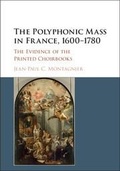 Cover: The Polyphonic Mass in France, 1600-1780 - Cambridge University Press