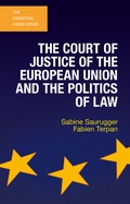 Cover: The Court of Justice of the European Union and the Politics of Law - Red Globe Press