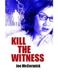 Cover: Kill the Witness - Lulu.com