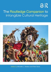Abbildung von: The Routledge Companion to Intangible Cultural Heritage - Routledge