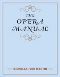 Enlarge image Cover: The Opera Manual - Scarecrow Press