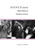 Cover: Dance and the Body Politic in Northern Greece - Princeton University Press