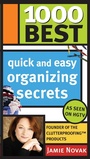 Cover: 1000 Best Quick and Easy Organizing Secrets - Sourcebooks