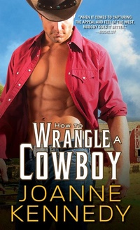 Enlarge image Cover: How to Wrangle a Cowboy - Sourcebooks Casablanca
