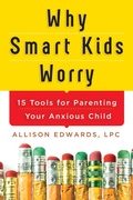 Cover: Why Smart Kids Worry - Sourcebooks