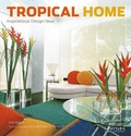 Cover: Tropical Home - Tuttle Publishing