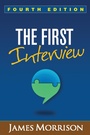 Cover: The First Interview, Fourth Edition - Guilford Press