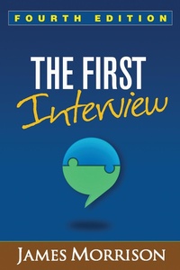 Enlarge image Cover: The First Interview, Fourth Edition - Guilford Press