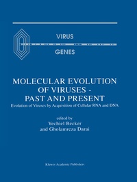 Enlarge image Cover: Molecular Evolution of Viruses - Past and Present - Kluwer Academic Publishers
