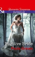 Cover: Fugitive Bride - Mills & Boon