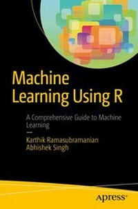 Enlarge image Cover: Machine Learning Using R - Apress