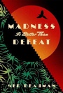 Cover: Madness is Better than Defeat - Sceptre