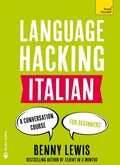 Cover: LANGUAGE HACKING ITALIAN (Learn How to Speak Italian - Right Away) - TEACH YOURSELF