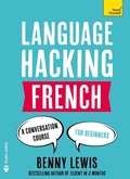 Cover: LANGUAGE HACKING FRENCH (Learn How to Speak French - Right Away) - TEACH YOURSELF