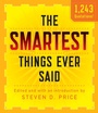 Cover: Smartest Things Ever Said, New and Expanded - The Lyons Press