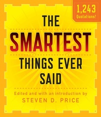 Enlarge image Cover: Smartest Things Ever Said, New and Expanded - The Lyons Press