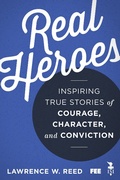 Cover: Real Heroes - Intercollegiate Studies Institute