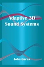Cover: Adaptive 3D Sound Systems - Springer