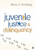 Cover: Juvenile Justice and Delinquency - SAGE Publications (USA)