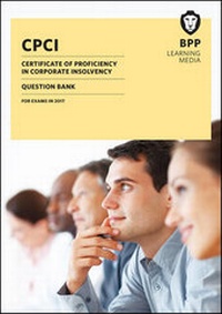 Abbildung von: CPCI Certificate of Proficiency in Corporate Insolvency - BPP Learning Media