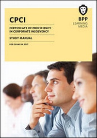 Abbildung von: CPCI Certificate of Proficiency in Corporate Insolvency - BPP Learning Media