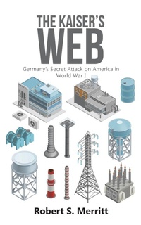 Enlarge image Cover: The Kaiser's Web - AUTHORHOUSE