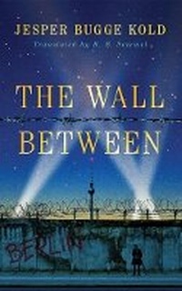 Enlarge image Cover: The Wall Between - AmazonCrossing