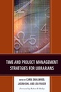 Cover: Time and Project Management Strategies for Librarians - Scarecrow Press