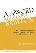 Cover: A (S)Word against Babylon - Eisenbrauns