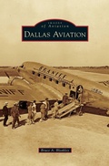 Cover: Dallas Aviation - Arcadia Publishing Library Editions