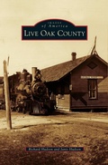 Cover: Live Oak County - Arcadia Publishing Library Editions
