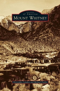 Enlarge image Cover: Mount Whitney - Arcadia Publishing Library Editions