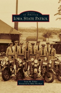 Abbildung von: Iowa State Patrol - Arcadia Publishing Library Editions