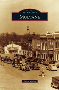 Enlarge image Cover: Mulvane - Arcadia Publishing Library Editions