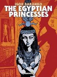 Abbildung von: The Egyptian Princesses - Humanoids, Inc