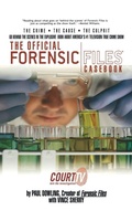 Cover: The Official Forensic Files Casebook - Milk and Cookies Press