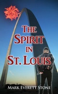 Cover: The Spirit in St. Louis - Camel Press