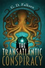 Cover: The Transatlantic Conspiracy - Soho Press Inc