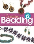 Cover: Creative Beading Vol. 12 - Kalmbach Publishing Co ,U.S.